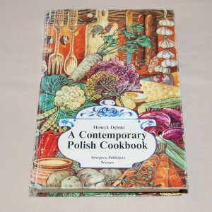 Henryk Dębski A Contemporary Polish Cookbook